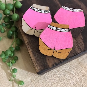 Big Butt Club Pin