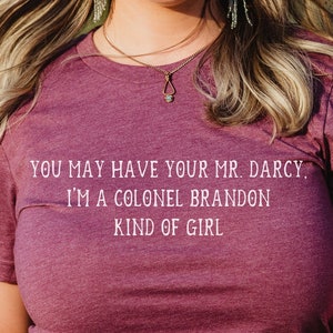 Womens Jane Austen T-Shirt Sense and Sensibility Shirt Colonel Brandon Jane Austen Gift Literary T-Shirt Bookish Gift Austen Tee Darcy Shirt