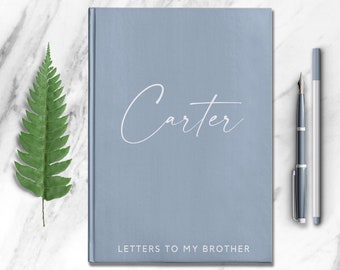 Letters To My Brother Personalized Name Notebook Custom Brother Memory Keepsake Journal Customized Birthday Gift for Big or Little Brother