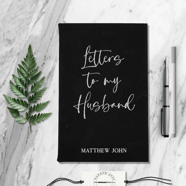 Letters To My Husband Personalized Leather Notebook Custom Anniversary Love Letters Memory Book Customized Engraved Leatherette Notebook