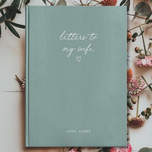 Cartas a mi esposa - Diario personalizado para mi querida esposa - Cuaderno de recuerdos personalizado para mi esposa - Regalo de compromiso para mi prometido - Regalo de bodas para la novia
