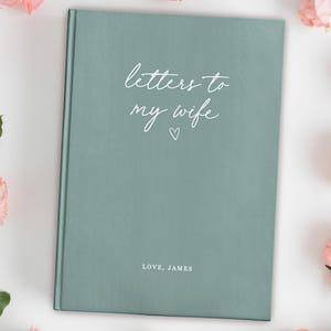 Letters To My Wife - Custom Partner Memory Journal - Personalized Dear Wifey Notebook - Engagement Gift For Fiancé - Wedding Gift For Bride