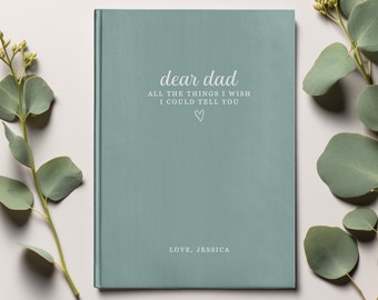 Dear Dad - Personalized Letters To Dad Journal - Custom Dad Memory Notebook - Dad Keepsake Memorial Book - Gift for Grieving Loss Of Father