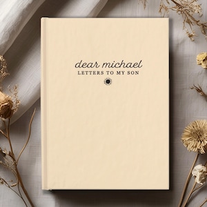 Letters To My Son Notebook - Personalized Dear Son Journal - Baby Boy Shower Gift - Memory Keepsake Book - Custom Son Birthday Gift LG Hardcover Blank