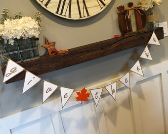 Give Thanks Banner, Happy Thanksgiving, Thanksgiving Decor, Thanksgiving Decorations, Fall Garland, Fall Decor, Fall Mantel Decorations
