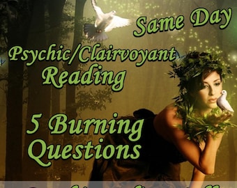 Five Questions Clairvoyant Psychic Reading--Digital Downloadable Same Day Reading