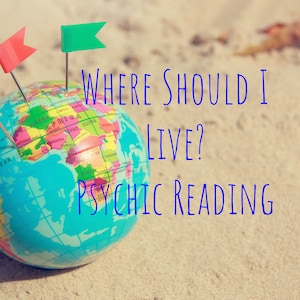 Where Should I Live Psychic Reading Same Day