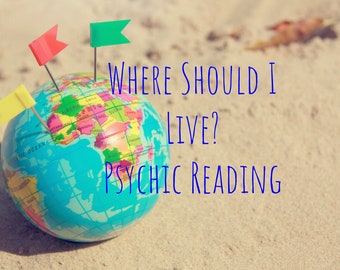 Where Should I Live Psychic Reading Same Day