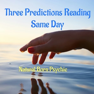 Three Predictions Psychic Reading Same Day