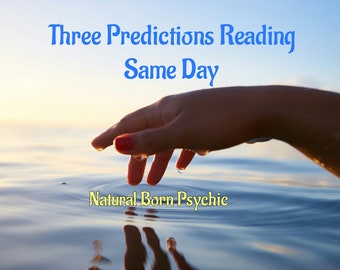 Three Predictions Psychic Reading Same Day