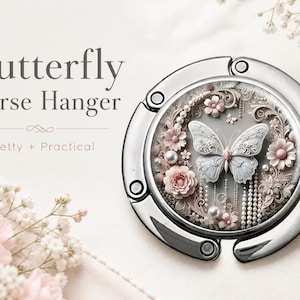 May include: A circular silver-toned metal purse hanger featuring a central decorative inlay of a white butterfly surrounded by pink flowers and white pearl accents. The text "Butterfly Purse Hanger" and "Pretty + Practical" is printed to the left.