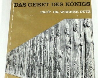 Das Gebet Des Konigs Werner Dutz Signed 1971 Vintage German Book