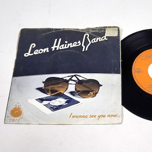 Leon Haines Band – I Wanna See You – 7&quot; Vinyl Single 1980 Killroy – Near Mint