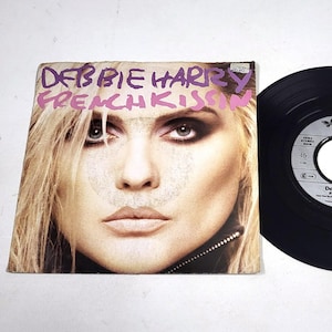 Debbie Harry - French Kissin&#39; Vinyl Record - 1986 Synth Pop 7&quot; Single (NM)