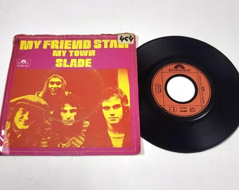Slade – My Friend Stan 7" Vinyl NM BE177