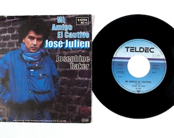 José Julien – Mi Amigo El Cautivo / Josephine Baker – 7" Vinyl – 1983 – VG+