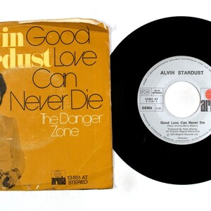 Alvin Stardust – Good Love Can Never Die / The Danger Zone 7" Vinyl NM/VG