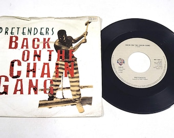 Pretenders – Back On The Chain Gang – 7" Vinyl Single – Very Good Plus