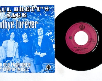 Paul Brett Sage –Goodbye Forever/Good Old Fashioned Funky Kind Of Music 7" Vinyl