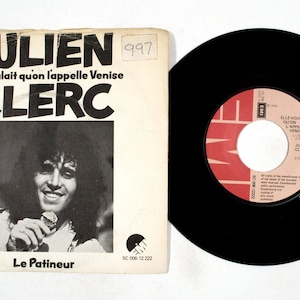 Julien Clerc – Elle Voulait Qu'on L'Appelle Venise 7" Vinyl VG+/VG