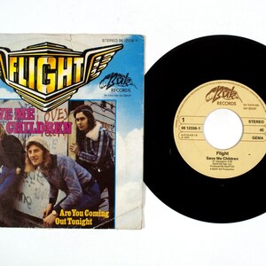 Flight – Save Me Children / Are You Coming Out Tonight 7" Vinyl VG+/G
