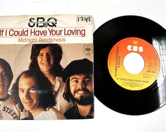 Sutherland Brothers & Quiver – If I Could Have Your Loving / Midnight Rendezvous