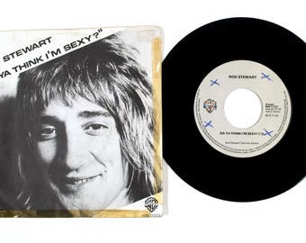 Rod Stewart – Da Ya Think I'm Sexy? / Dirty Weekend – 7" Vinyl – 1978 – VG+