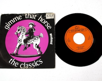 Der Klassiker – Gimme That Horse / Weekend – 7 "Vinyl – 1974 – NM