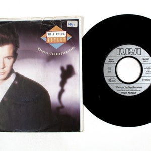 Rick Astley –Whenever You Need Somebody / Just Good Friends 7&quot; Vinyl VG+/G