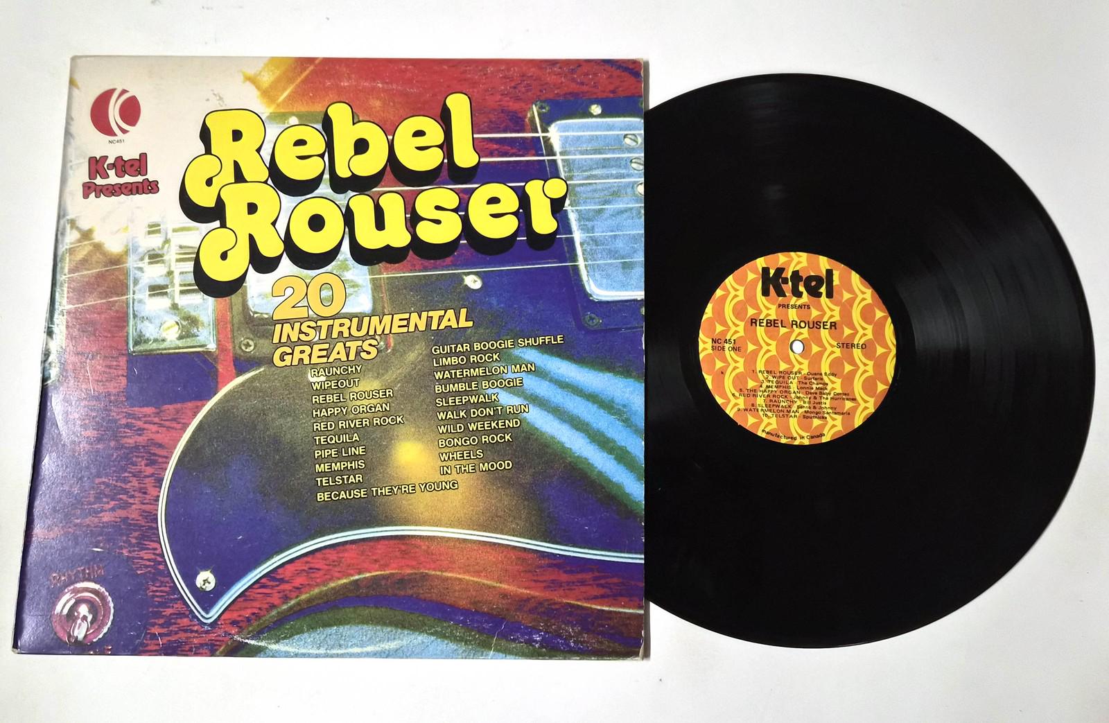 Rebel Rouser – 20 Instrumental Greats LP – K-tel NC 451 – Stereo