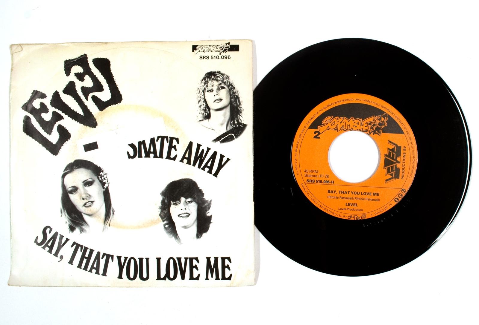 Level – Skate Away / Say You Love Me – 7インチレコード – 1978年