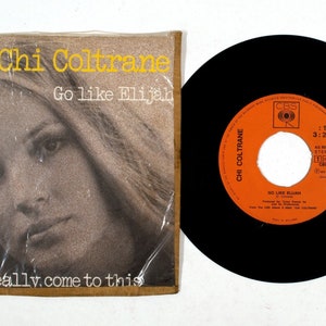 Chi Coltrane – Go Like Elijah / It's Really Come To This 7" Vinyl VG+/VG