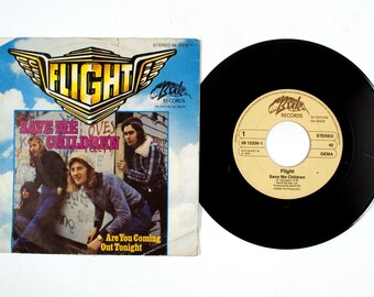 Flight – Save Me Children / Are You Coming Out Tonight – 7" Vinyl – 1975 – VG+