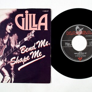 Gilla – Bend Me, Shape Me 7&quot; Vinyl VG+/VG