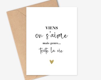 Carte Amour Viens On S Aime Mais Genre Toute La Vie Etsy De