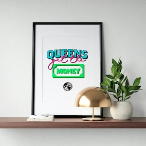 Queens NYC, Queens Get The Money - Poster