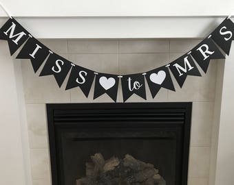 Miss to Mrs Bridal Shower Banner: Black & White Party Decoration