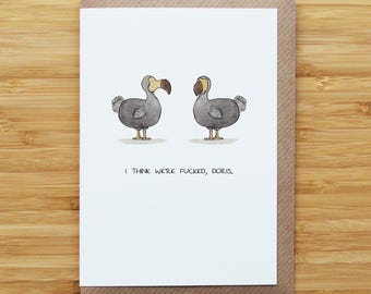 Dodos Card - Funny - Rude - Recycled Card