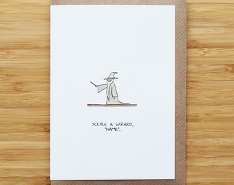 Personalised Wizard Card - You're a Wizard - Recycled Card