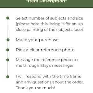 May include: A green and white graphic with instructions on how to order a custom painting. The text reads "HOW TO ORDER" and includes steps such as selecting the number of subjects, making a purchase, and sending a reference photo.