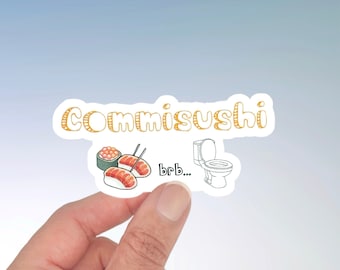 Commisushi Sticker, Funny Military Humor, Water Bottle Laptop Decal