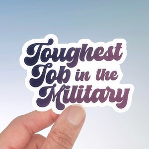 Toughest Job in the Military Sticker, Dependa Funny Military Stickers, Dependapotomus,  Military Spouse Sticker, Sticker for laptop, Dependa