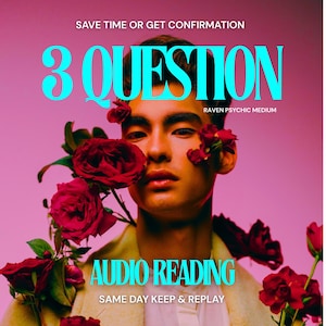 SAME DAY 3 Question Audio Reading.  Same Day Psychic Reading. Clairvoyance Live Channeling. Empowering