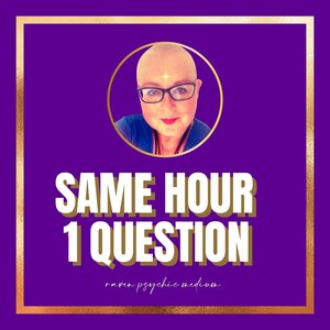 1 Question 1 Hour. SAME HOUR 10am to 7pm UK Psychic Reading. Save Time & Energy or get confirmation. Empowering