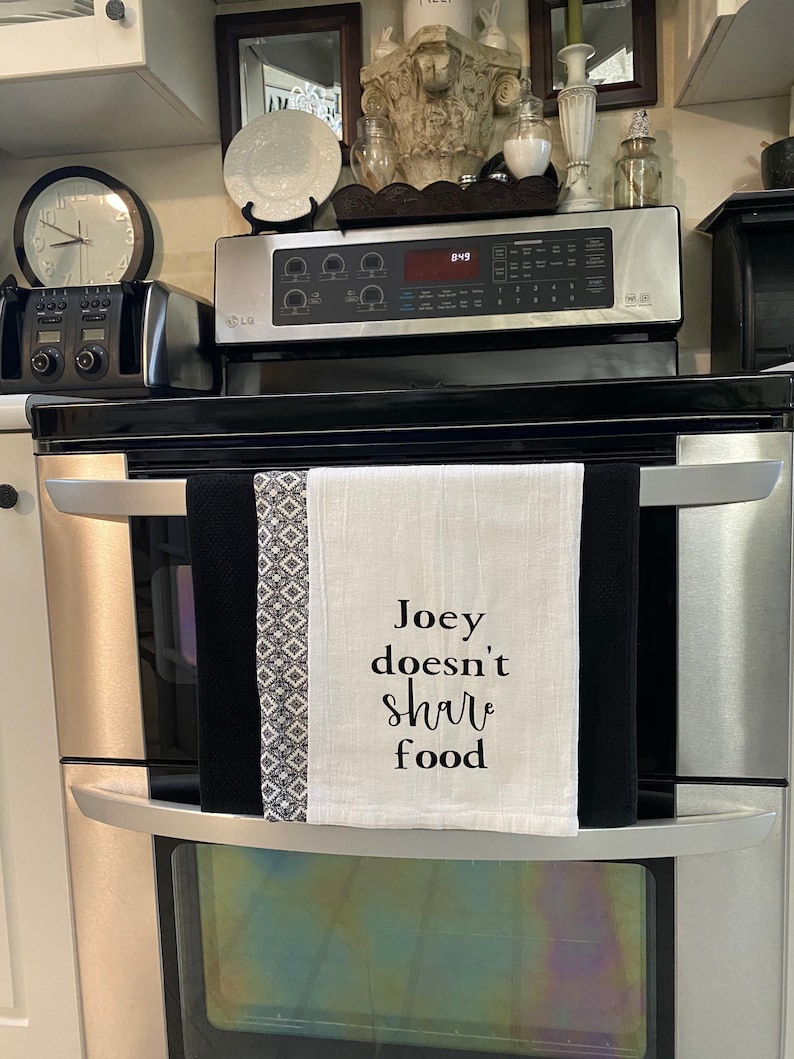 Joey doesnt share food // Friends Tea Towel // Flour sack Tea image 0