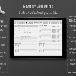 May include: A digital planner on a tablet with the text "Quarterly Habit Builder" and "13 weeks to build and track your new habit." The planner includes sections for habit tracking, goal setting, and task management. A cup of coffee sits in the upper left corner.