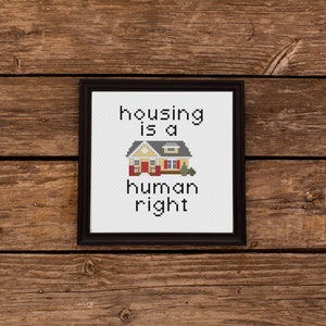 Housing is a Human Right Subversive House Cross Stitch Pattern