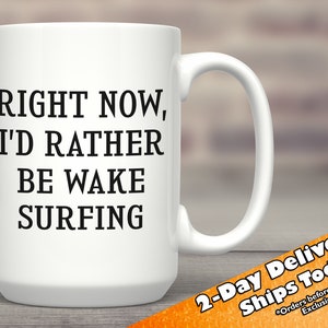 PixiDoodle® Rather Be Wake Surfing - Wakeboarding Summer Coffee Mug