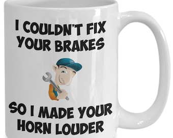 PixiDoodle® Humorvolle Mechaniker lustige Kaffeetasse - Ich konnte die Bremsen nicht reparieren