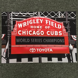 Chicago Cubs World Series Champions Picture with Wrigley Field marquee, Metal Picture, Picture of Wrigley Field, Wrigley Field Sign